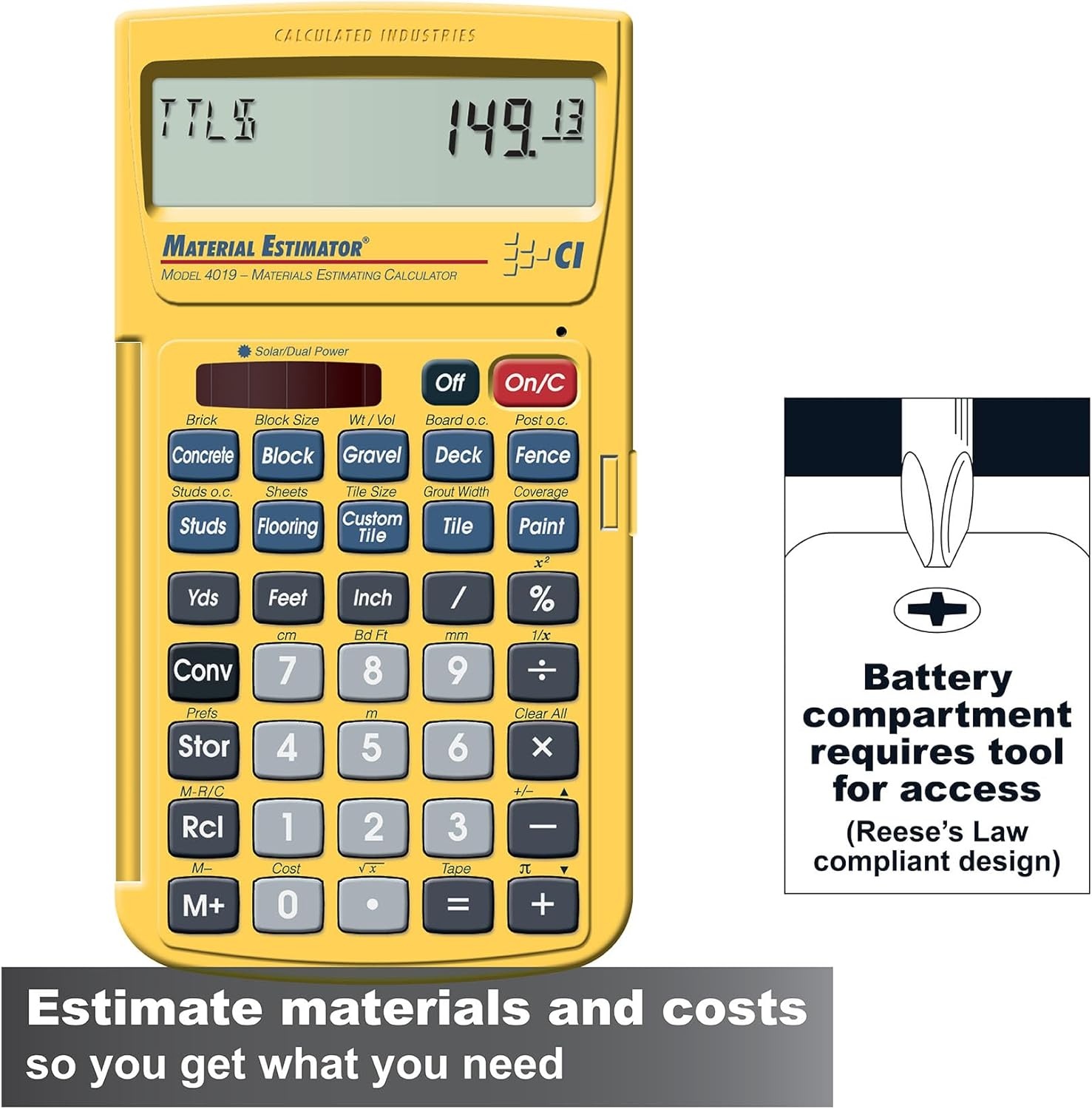 image:imageCalculated Industries 4019 Material Estimator Calculator Finds Project Building Material Costs for DIYs Contractors Tradesmen Handymen and Construction Estimating ProfessionalsYellow Building Materials Quantities and Costs for DIYs Contractors Tradesmen Handymen and Construction Estimating Professionals